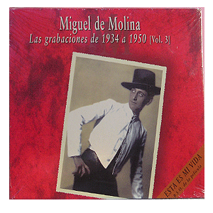 Miguel De Molina - Las Grabaciones De 1934 A 1950