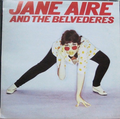 Jane Aire And The Belvederes