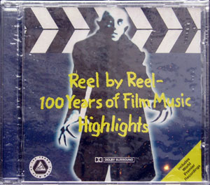 Reel By Reel - 100 Years of Film Music Highlights