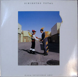 Siniestro Total - Ojalá Estuvieras Aquí Siniestro Total - Ojalá Estuvieras Aquí