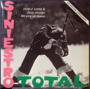 Siniestro Total - Sexo Chungo/Me Pica Un Huevo Siniestro Total - Sexo Chungo/Me Pica Un Huevo