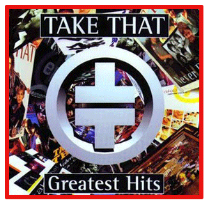 Take That - Greatest Hits