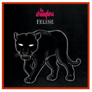 Stranglers, the - Feline