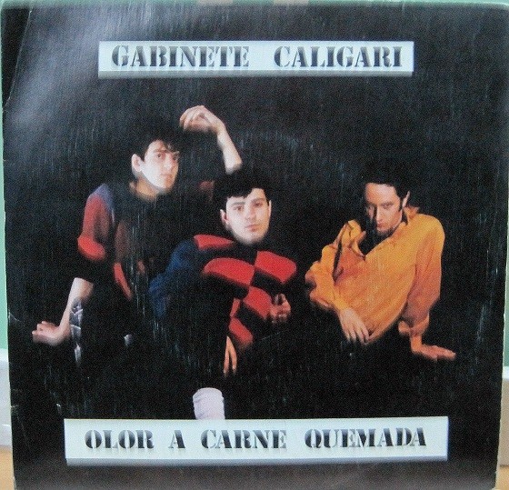 Gabinete Caligari - Olor A Carne Quemada