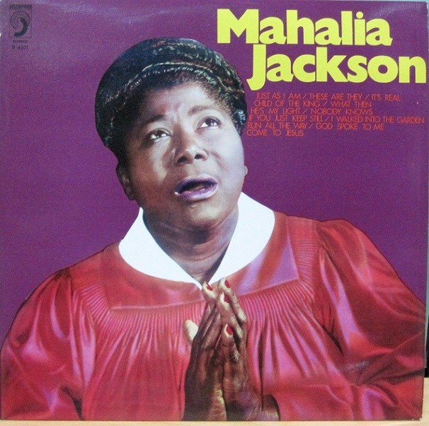 Mahalia Jackson - Just As I Am