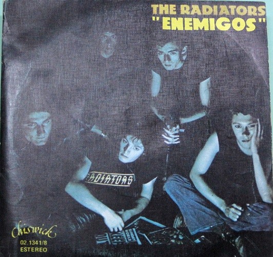 Radiators, The - Enemigos