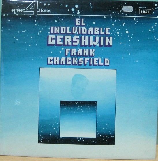 Frank Chacksfield - El Inolvidable Gershwin, 4 Fases