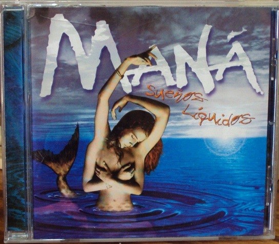 Maná - Sueños Liquidos