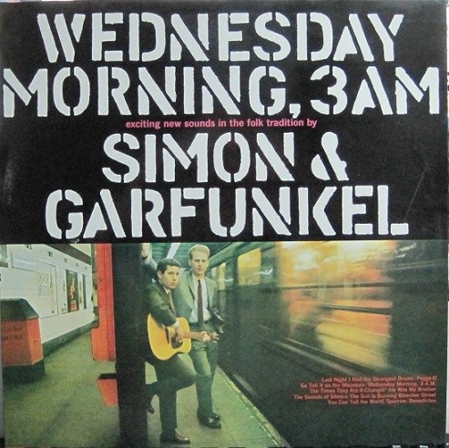 Simon & Garfunkel - Wednesday Morning 3 A. M