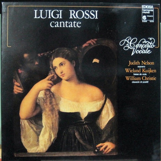 Luigi Rossi - Cantate , Concerto Vocale, Judith Nelson.