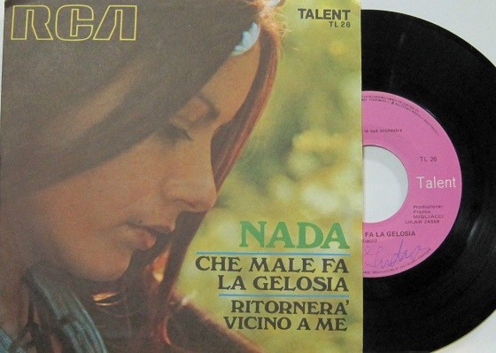 Nada - Che Male Fa La Gelosia Nada - Che Male Fa La Gelosia