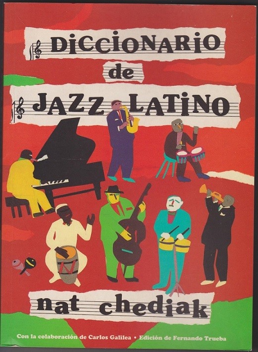 Diccionario De Jazz Latino - Nat Chediak Diccionario De Jazz Latino - Nat Chediak