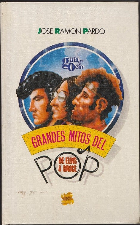 Grandes Mitos Del Pop - Jose Ramon Pardo Grandes Mitos Del Pop - Jose Ramon Pardo