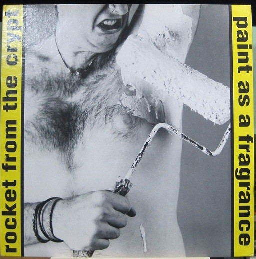 Rocket From The Crypt - Paint As A Fragrance