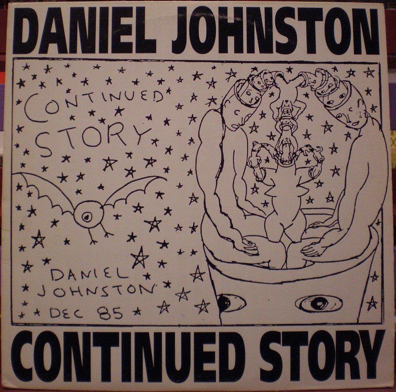 Daniel Johnston - Continued Story
