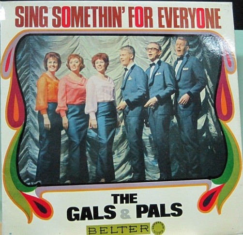 The Gals & Pals - Sing Somethin´For Everyone.