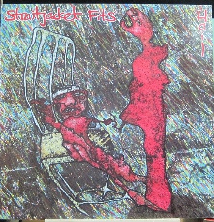 Straitjacket Fits - Hail.
