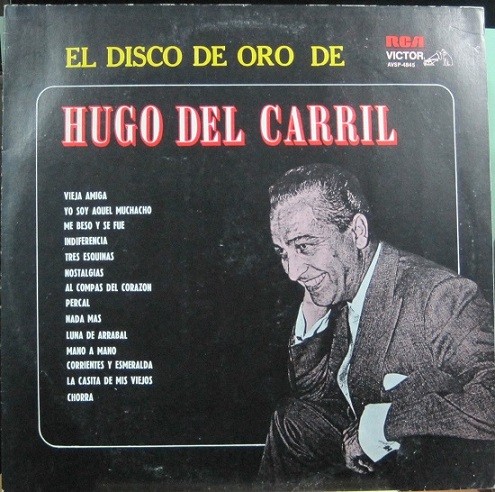 Hugo Del Carril - El Disco De Oro.