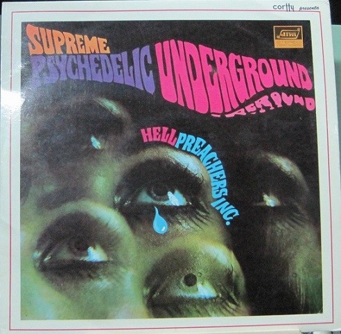 Hell Preachers Inc - Supreme Psychedelic Underground.