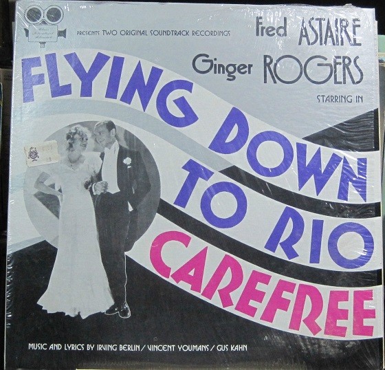 Irving Berlin - Flying Down To Rio- Carefree.