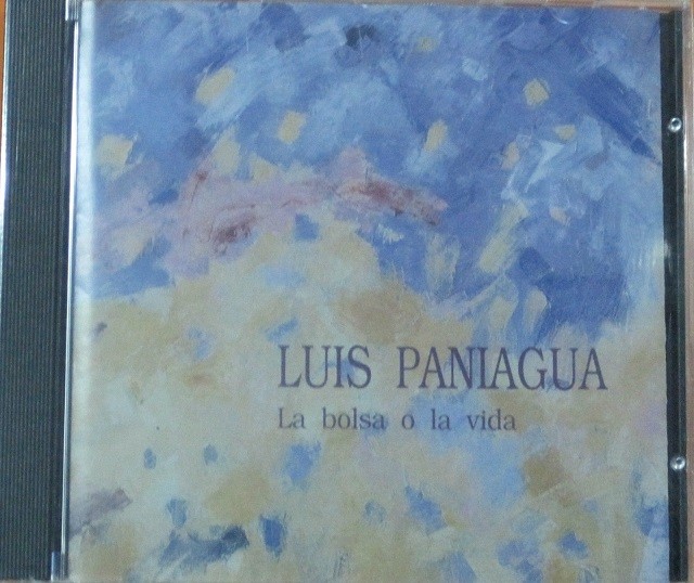 Luis Paniagua - La Bolsa O La Vida.