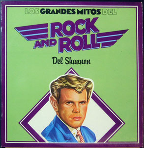 Del Shannon - Grandes Mitos del Rock & Roll