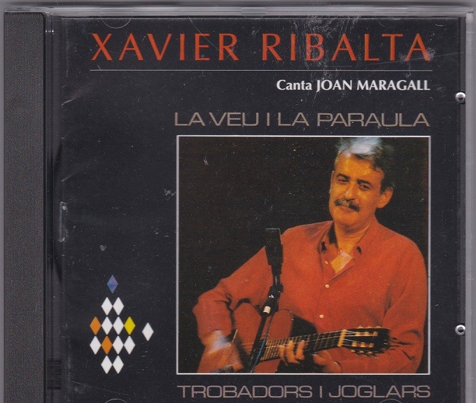 Xavier Ribalta - Canta Joan Maragall - La Veu i la Paraula