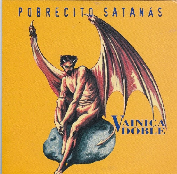 Vainica Doble - Pobrecito Satanás