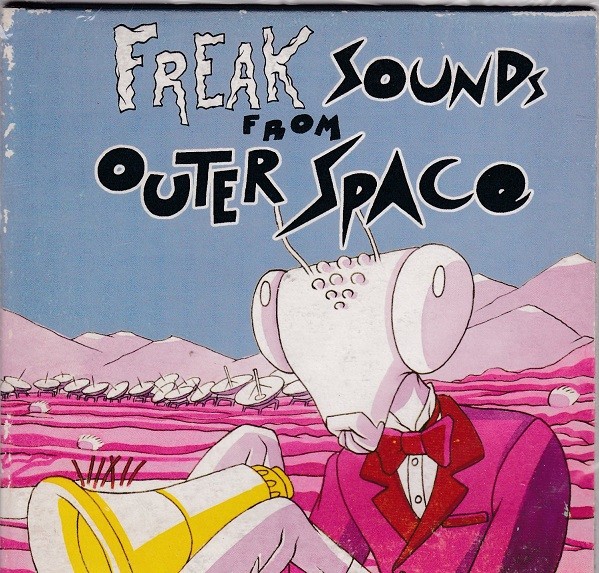 Freak Sounds from Outer Space