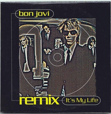 Bon Jovi - It´s My Life Bon Jovi - It´s My Life