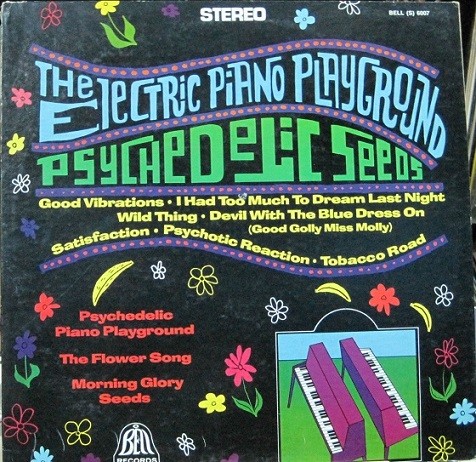 The Electric Piano Plyground - Psychedelic Seeds.