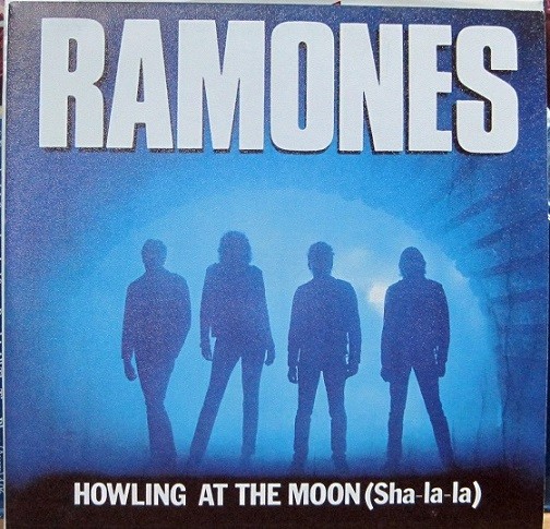 Ramones - Howling At The Moon (Sha la la)