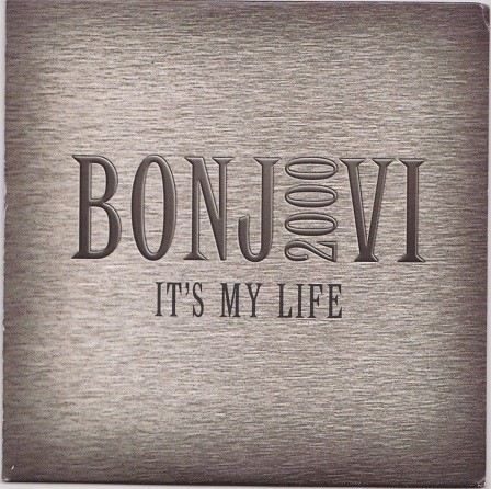 Bon Jovi - Its My Life. Bon Jovi - Its My Life.