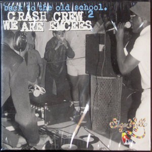 Back To The Old School 2 - Crash Crew We Are EMCees 