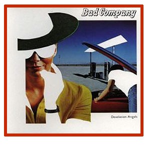Bad Company - Desolation Angels Bad Company - Desolation Angels