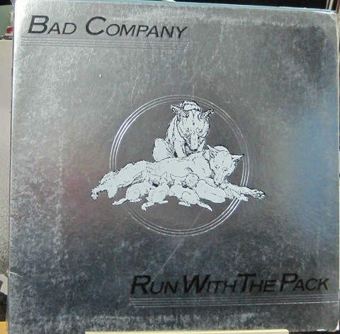 Bad Company - Run With The Pack. Bad Company - Run With The Pack.