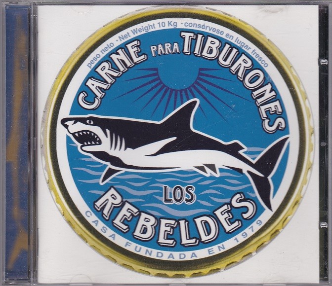 Los Rebeldes - Carne Para Tiburones