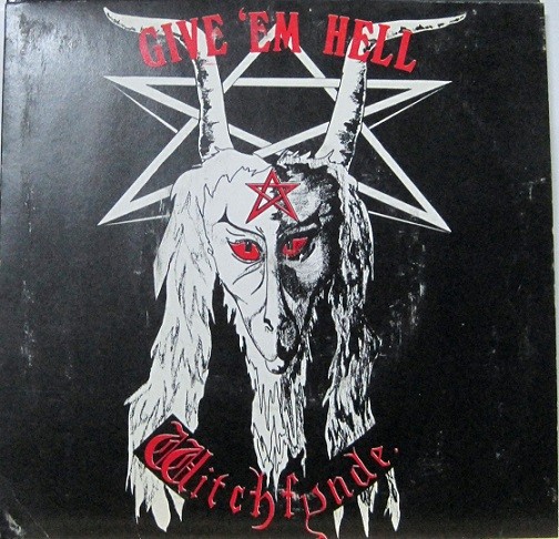 Witchfynde - Give ´Em Hell.