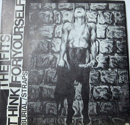 The Fits - Think For Yourself