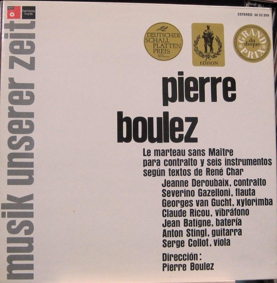 Pierre Boulez - Le Marteau Sans Maitre.