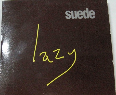 Suede - Lazy