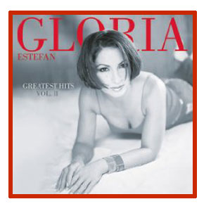 Gloria Estefan - Greatest Hits Vol II