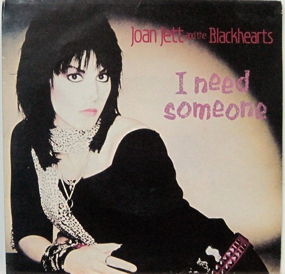 Joan Jett and The Blackhearts - I Need Someone.