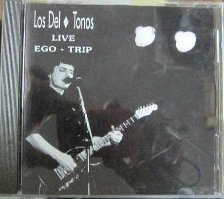Los Del-Tonos - Live Ego-Trip.