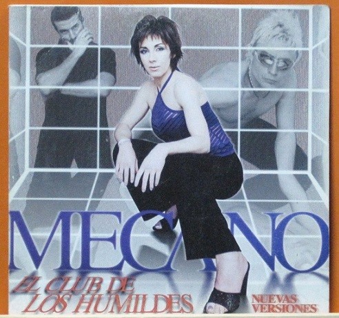 Mecano - El Club De Los Humildes.