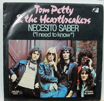 Tom Petty & The Heartbreakers - I Need To Know
