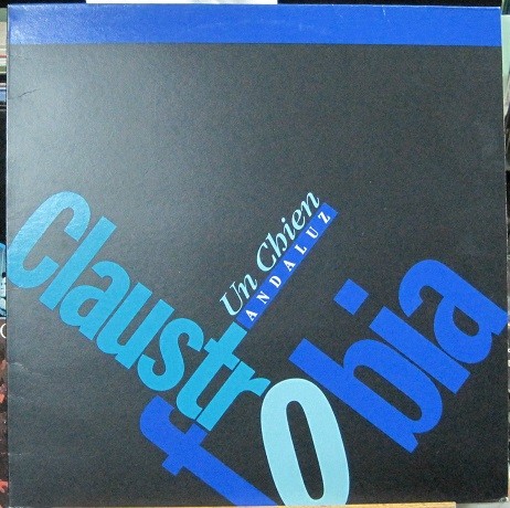 Claustrofobia - Un Chien Andaluz