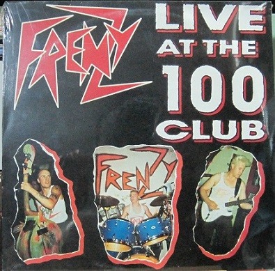 Frenzy - Live At The 100 Club.