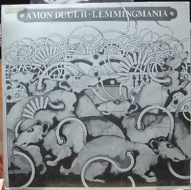 Amon Duul II - Lemmingmania