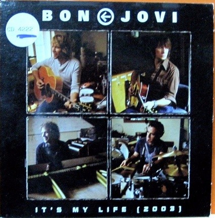 Bon Jovi - It´s My Life ( 2003 ) Bon Jovi - It´s My Life ( 2003 )